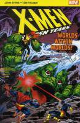X-Men The Hidden Years; Worlds within Worlds(English, Paperback, Byrne John)