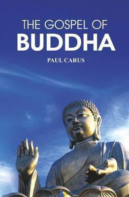 The Gospel of Buddha(English, Hardcover, Carus Paul)