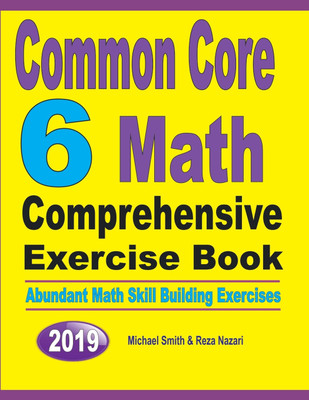 Common Core 6 Math Comprehensive Exercise Book(English, Paperback, Smith Michael)