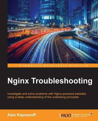 Nginx Troubleshooting(English, Electronic book text, Kapranoff Alex)