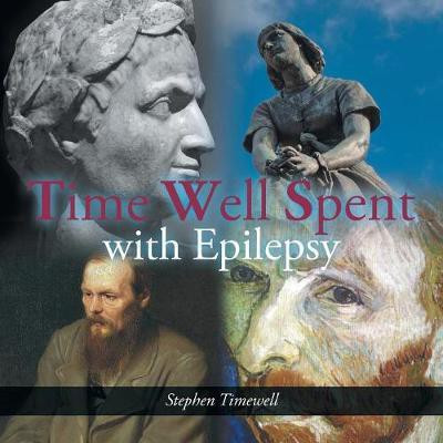 Time Well Spent with Epilepsy(English, Paperback, Timewell Stephen)