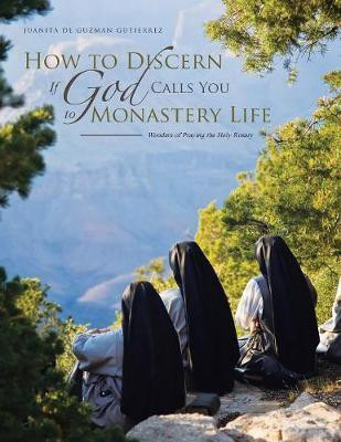 How to Discern If God Calls You to Monastery Life(English, Paperback, de Guzman Gutierrez Juanita)