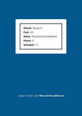 Jurgen Harten / Marcel Broodthaers(English, Hardcover, unknown)