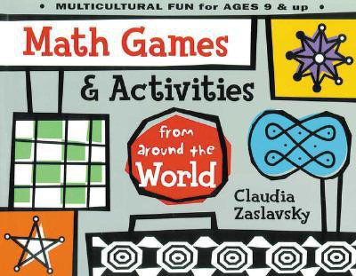 Math Games & Activities from Around the World(English, Paperback, Zaslavsky Claudia)