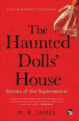 The Haunted Dolls' House(English, Electronic book text, James M R)