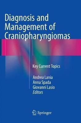 Diagnosis and Management of Craniopharyngiomas(English, Paperback, unknown)