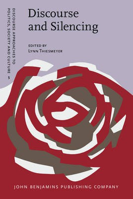 Discourse and Silencing(English, Hardcover, unknown)