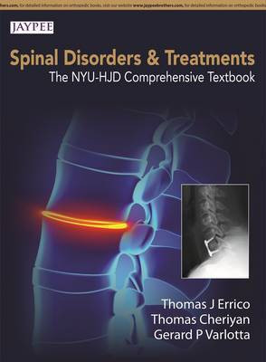 Spinal Disorders & Treatment: The NYU-HJD Comprehensive Textbook(English, Hardcover, Errico Thomas J)