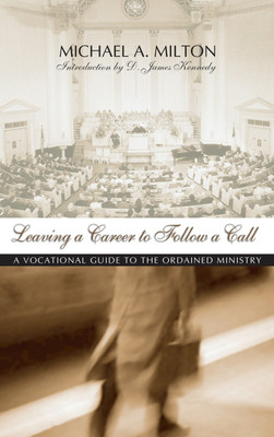 Leaving a Career to Follow a Call(English, Hardcover, Milton Michael A)