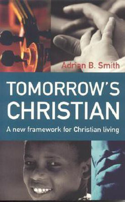 Tomorrow`s Christian(English, Paperback, Smith Adrian)