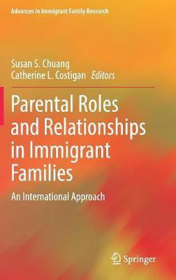 Parental Roles and Relationships in Immigrant Families(English, Hardcover, unknown)