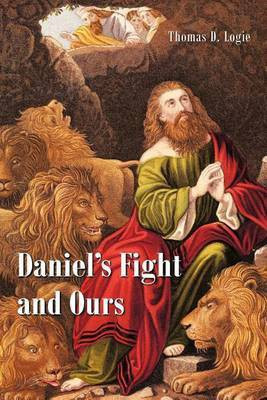 Daniel's Fight and Ours(English, Paperback, Logie Thomas D)