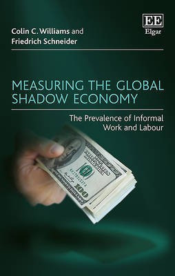 Measuring the Global Shadow Economy(English, Hardcover, Williams Colin C.)