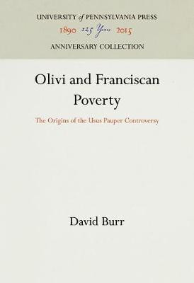 Olivi and Franciscan Poverty(English, Electronic book text, Burr David)