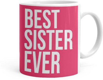 Kesri Gifts Best Sister Ever Theme(Sis-102P) Ceramic Coffee Mug(325 ml)