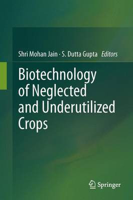 Biotechnology of Neglected and Underutilized Crops(English, Electronic book text, unknown)
