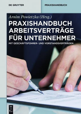 Praxishandbuch Arbeitsvertraege fuer Unternehmer(German, Hardcover, unknown)