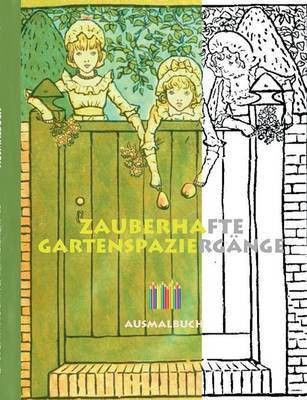 Zauberhafte Gartenspaziergange (Ausmalbuch)(German, Paperback, Rose Luisa)