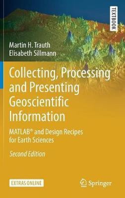 Collecting, Processing and Presenting Geoscientific Information(English, Hardcover, Trauth Martin H.)