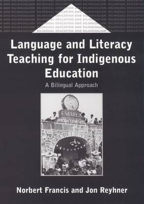 Language and Literacy Teaching for Indigenous Education(English, Electronic book text, Francis Norbert)