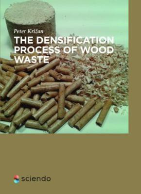 The Densification Process of Wood Waste(English, Electronic book text, Krizan Peter)