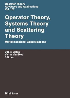 Operator Theory, Systems Theory, and Scattering Theory(English, Electronic book text, unknown)