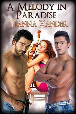 A Melody in Paradise(English, Electronic book text, Xander Tianna)