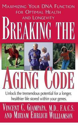 Breaking the Aging Code(English, Hardcover, Giampapa Vincent)