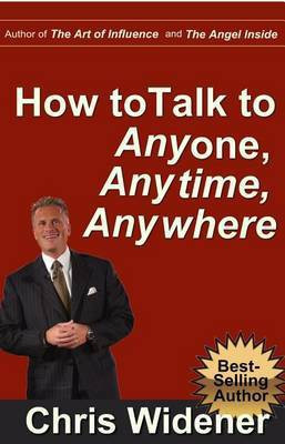 How to Talk to Anybody, Anytime, Anywhere(English, Electronic book text, Widener Chris)