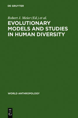Evolutionary Models and Studies in Human Diversity(English, Electronic book text, unknown)