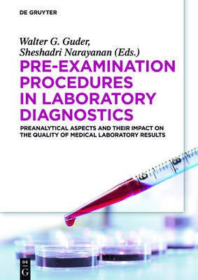 Pre-Examination Procedures in Laboratory Diagnostics(English, Hardcover, unknown)