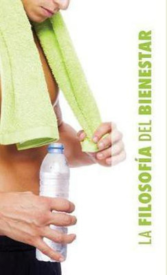 La Filosofia del Bienestar(Spanish, Hardcover, Atkinson William Walker Ramacharaka)