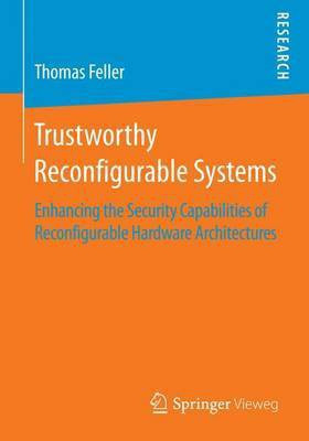 Trustworthy Reconfigurable Systems(English, Electronic book text, unknown)