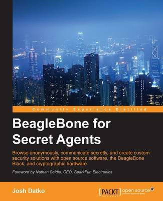 BeagleBone for Secret Agents(English, Electronic book text, Datko Josh)