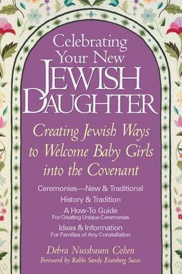 Celebrating Your New Jewish Daughter(English, Hardcover, Cohen Debra Nussbaum)