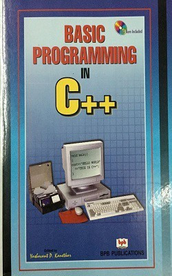 Basic Programming in C++ Ist  Edition(English, Paperback, Yashavant P. Kanetkar)