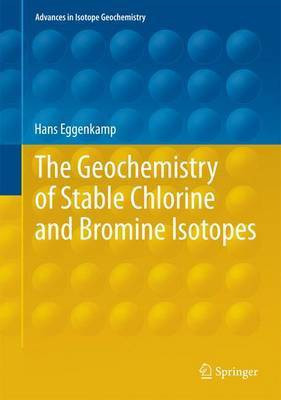 The Geochemistry of Stable Chlorine and Bromine Isotopes(English, Electronic book text, unknown)