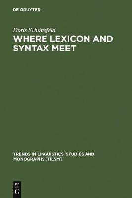 Where Lexicon and Syntax meet(English, Electronic book text, Schoenefeld Doris)