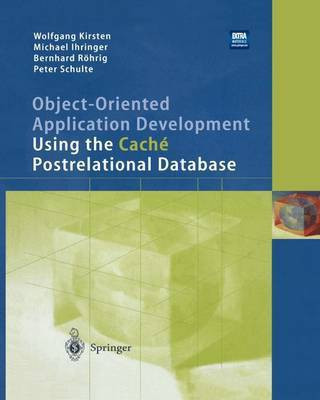 Object-Oriented Application Development Using the Cache Postrelational Database(English, Paperback, Kirsten Wolfgang)