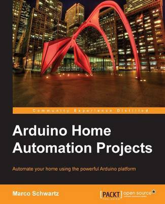 Arduino Home Automation Projects(English, Electronic book text, Schwartz Marco)