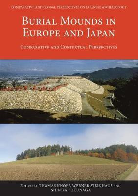 Burial Mounds in Europe and Japan(English, Paperback, unknown)