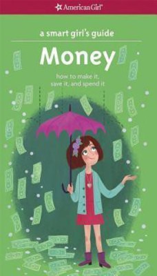 A Smart Girl's Guide: Money(English, Paperback, Holyoke Nancy)