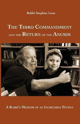 The Third Commandment and the Return of the Anusim(English, Paperback, Leon Stephen)