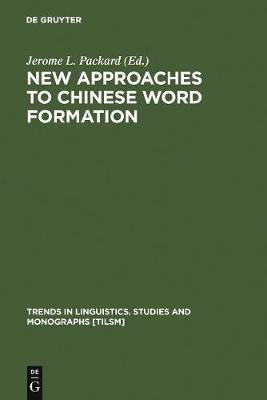 New Approaches to Chinese Word Formation(English, Electronic book text, unknown)