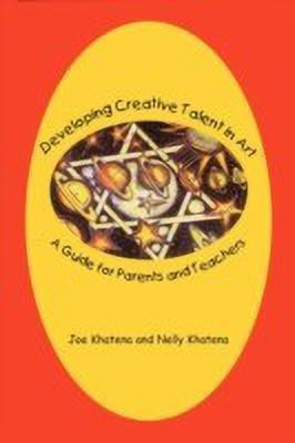 Developing Creative Talent in Art(English, Paperback, Khatena Joe)