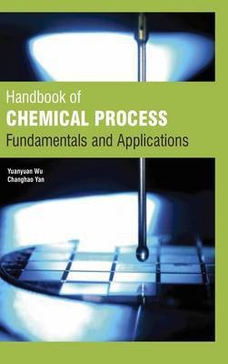 Handbook of Chemical Process :Fundamentals and Applications(English, Hardcover, unknown)