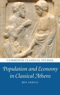 Population and Economy in Classical Athens(English, Hardcover, Akrigg Ben)