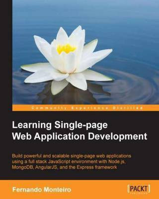 Learning Single-page Web Application Development(English, Electronic book text, Monteiro Fernando)
