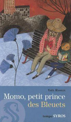 Momo Petit Prince Des Bleuets(French, Paperback, Hassan Yael)