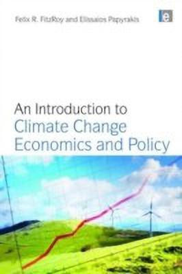 An Introduction to Climate Change Economics and Policy(English, Hardcover, FitzRoy Felix R.)